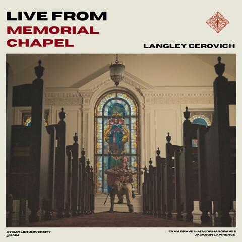 Live From Memorial Chapel