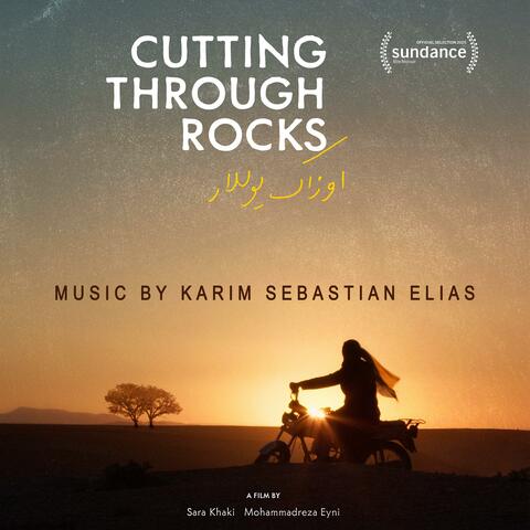 CUTTING THROUGH ROCKS (Original Motion Picture Soundtrack)
