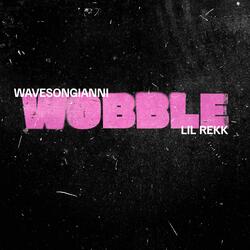 Wobble (feat. Lil Rekk)