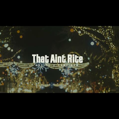 That Aint Rite (feat. 5KYSL)