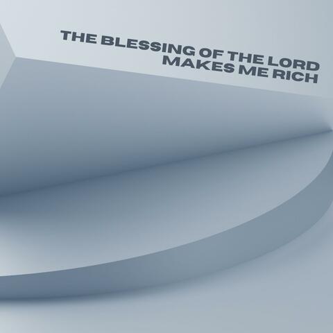 The Blessings of the Lord