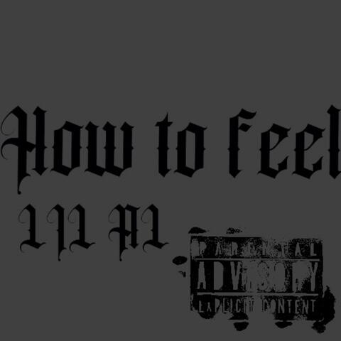 How to feel