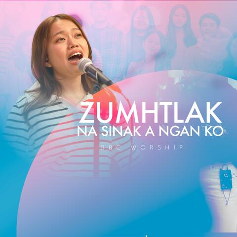 Zumhtlak Na Sinak A Ngan Ko (feat. Ni Tha Sung)