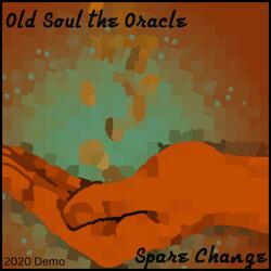 Spare Change (feat. Old Soul the Oracle)
