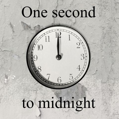 One second to midnight