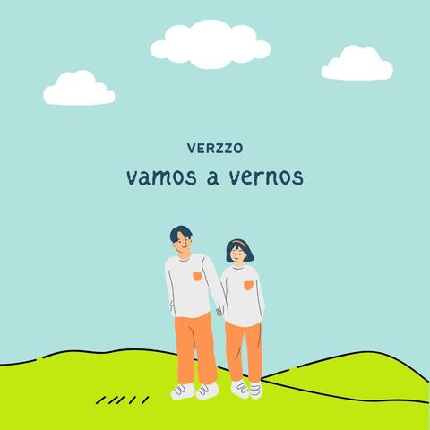 Vamos a vernos - Verzzo (copyright)