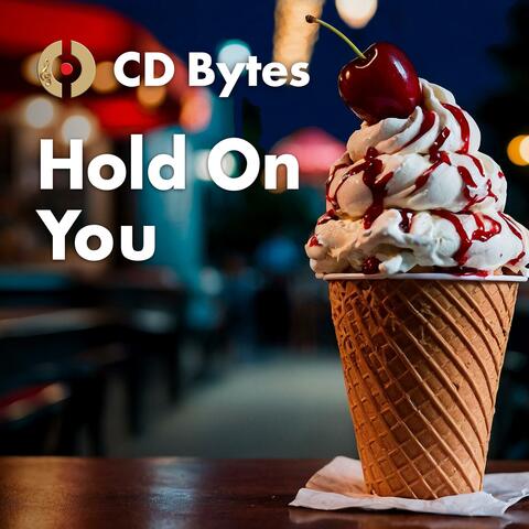 Hold On You
