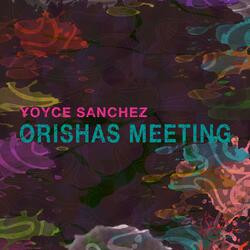 Orishas Meeting - Yoyce Sánchez (Original Mix)