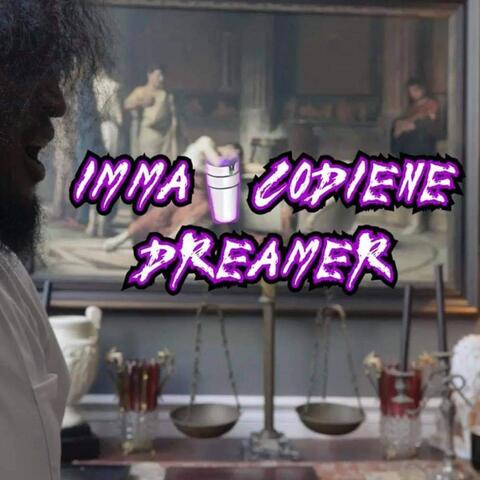 Imma Codiene Dreamer
