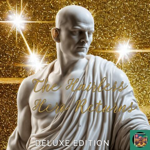 The Hairless Hero Returns (Deluxe Edition)