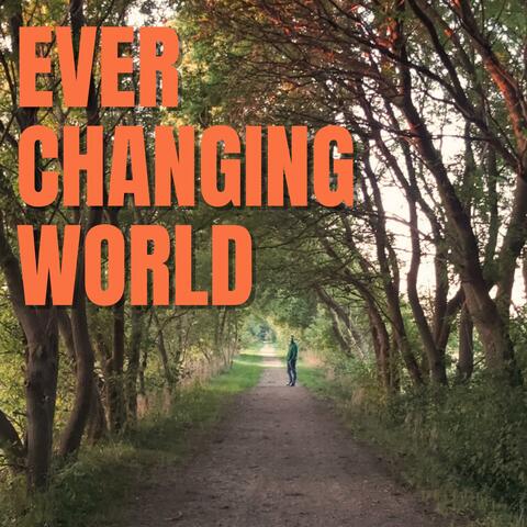 Ever-changing World