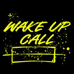 Wake Up Call