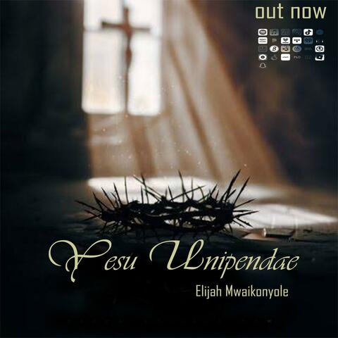 Yesu Unipendae