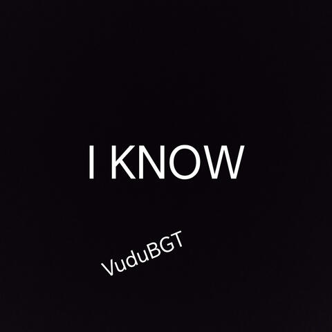 I KNOW