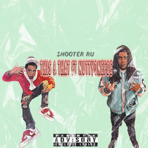 THIS & THAT (feat. Nutty OneFoe)