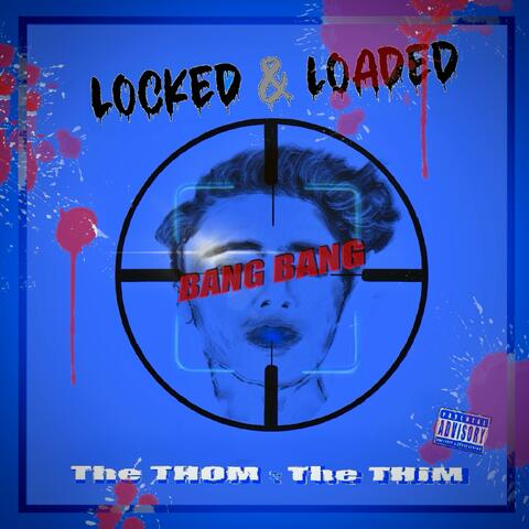 BANG BANG (Locked & Loaded)
