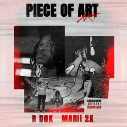 Piece Of Art (feat. B Dok)