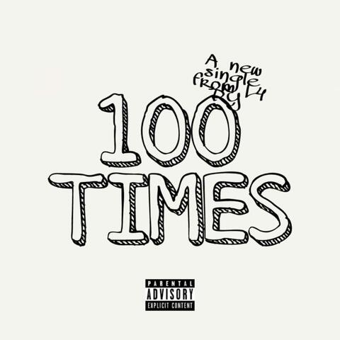 100 Times (feat. L4 Low, L4Leir & Lil Drauma)