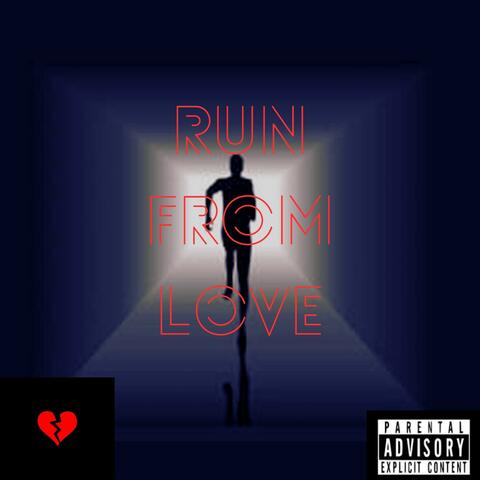 Run From Love