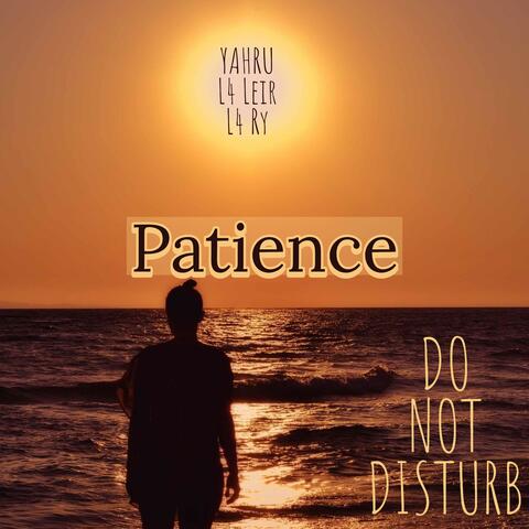 Patience (feat. L4Leir & YAHRU)