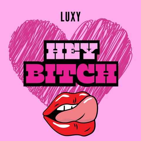 Hey Bitch