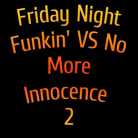 Friday Night Funkin' VS No More Innocence 2