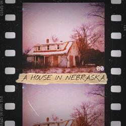 A House in Nebraska