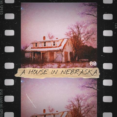 A House in Nebraska