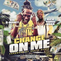 Change On Me (feat. Rich Homie Quan)