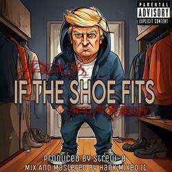 If The Shoe Fits (feat. Frizzy From The Eight)