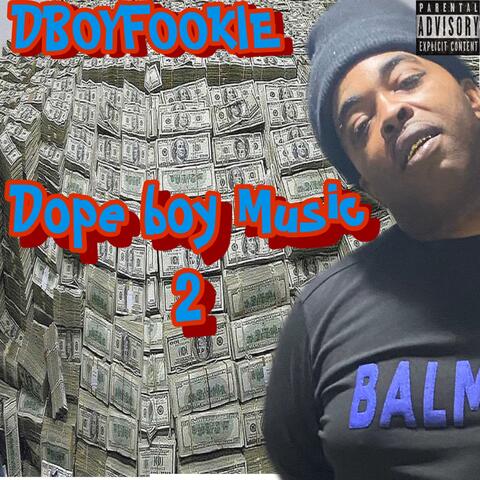 Dope boy music 2