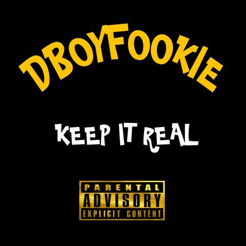 Keep it real