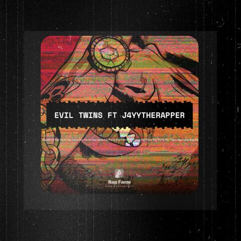 Evil twins (feat. J4YYTheRapper)