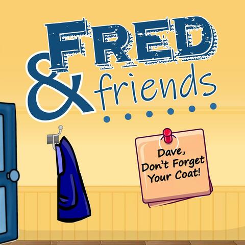 Dave, Don't Forget Your Coat