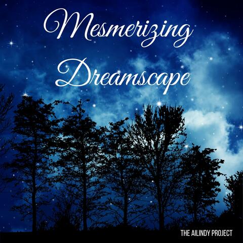 Mesmerizing Dreamscape