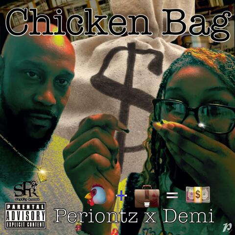 Chicken Bag (feat. Demi)
