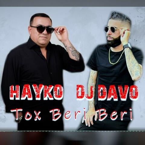Tox Beri Beri (feat. Spitakci Hayko)