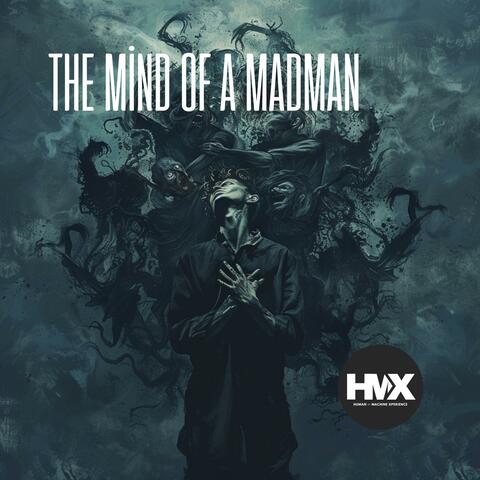 The Mind of a Madman