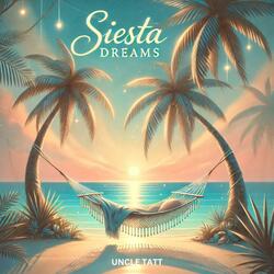 Siesta Dreams