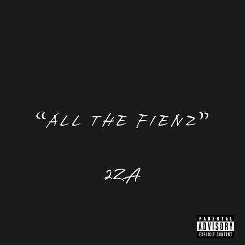 ALL THE FiENZ