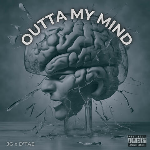 Outta My Mind (feat. D’tae)