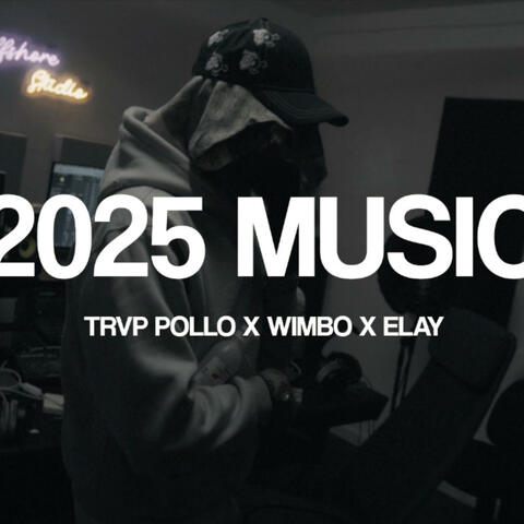 2025 MUSIC (feat. Wimbo & ELAY)