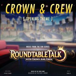 CROWN & CREW (Opening Theme)