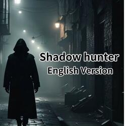 Shadow hunter (English Version)