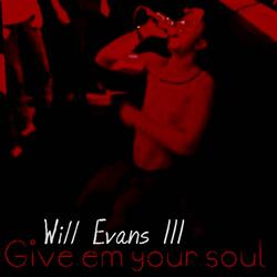 Give Em Your Soul
