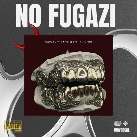 NO FUGAZI (feat. SicyBoi)