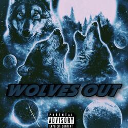 Wolves Out (feat. Rome2ks & Twizzy)