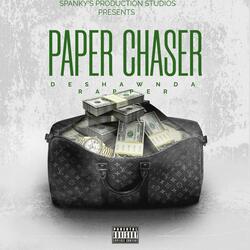 PAPER CHASER (feat. DESHAWN DA RAPPER)