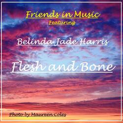 Flesh and Bone (feat. Belinda Jade Harris)