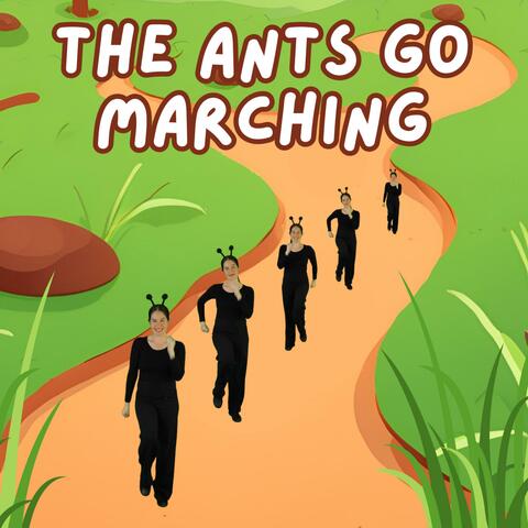 The Ants Go Marching